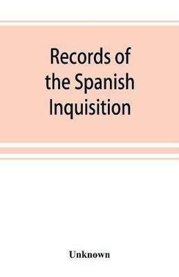 Records of the Spanish Inquisition - cover