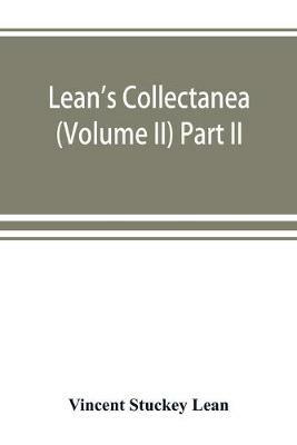 Lean's collectanea (Volume II) Part II - Vincent Stuckey Lean - cover