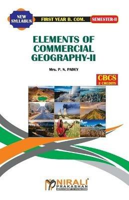 Elements of Commercial Geography -- II - P N Padey - cover