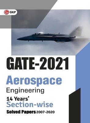 Gate 2021 Aerospace Engineering 14 Years' Section-Wise Solved Paper - cover