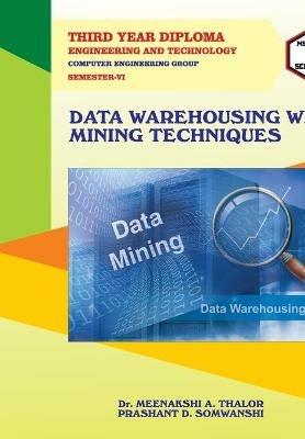 Data Warehousing with Mining Techniques (22621) - Meenakshia Thalor - cover