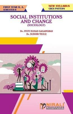 Sociology (Social Institutions and Change) - Jyoti Suhas Gagangras,Sudhir Yeole - cover