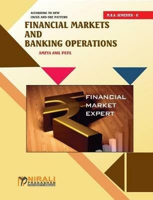 Financial Markets & Banking Operations (Financial Management Specialization) - Prof Patilameyaanil - cover