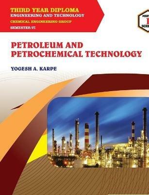 Petroleum and Petrochemical Technology (22611) - Yogesh Karpe - cover