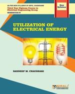 UTILIZATION OF ELECTRICAL ENERGY (Subject Code: Ele 604)