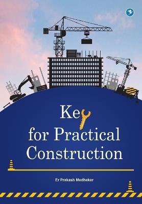 Key for Practical Construction - Er Prakash Medhekar - cover