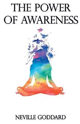 The Power Of Awareness - Neville Goddard - cover