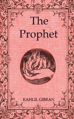 The Prophet - Kahlil Gibran - cover