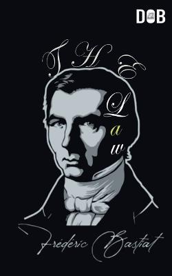 The Law - Frederic Bastiat - cover