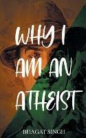 Why I Am an Atheist - Bhagat Singh - cover