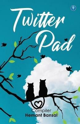 Twitterpad - Hemant Bansal - cover