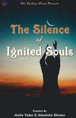 The Silence of Ignited Souls