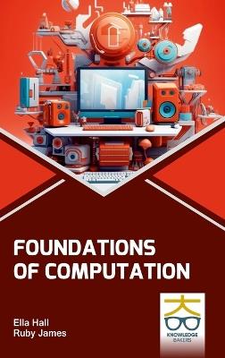 Foundations of Computation - Ella Hall,Ruby James - cover