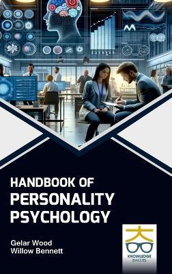 Handbook of Personality Psychology - Gelar Wood,Willow Bennett - cover