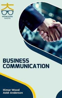 Business Communication - Himar Wood,Addi Anderson - cover