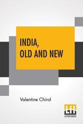 India, Old And New - Valentine Chirol - cover