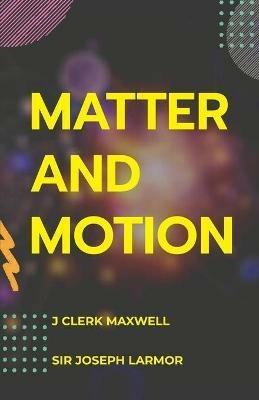 Matter and Motion - James Maxwell Clerk - cover