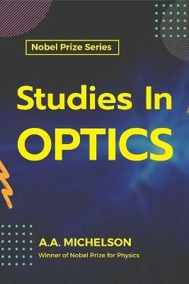 Studies in Optics - A Michelson A - cover