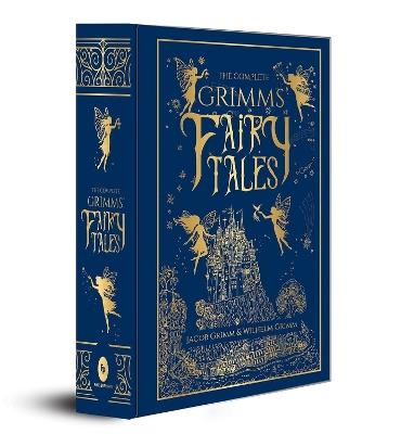 The Complete Grimms' Fairy Tales - Jacob Grimm,Wilhelm Grimm - cover