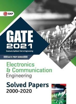 GATE 2021 - Electronics and Communication Engineering - Solved Papers 2000-2020 - Gkp - cover
