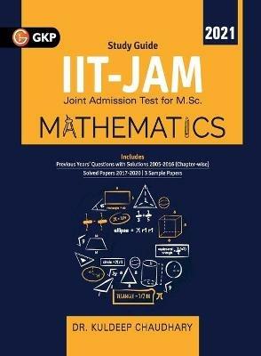 Iit Jam (Joint Admission Test for M.Sc.) 2021 - Mathematics - Kuldeep Chaudhary - cover