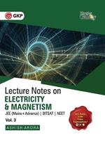 Physics Galaxy Lecture Notes on Electricity & Magnetism (Jee Mains & Advance, Bitsat, Neet)