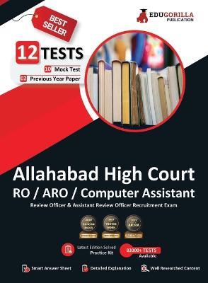 Allahabad High Court RO/ARO/Computer Assistant Book 2023 (English Edition) - 10 Mock Tests and 2 Previous Year Papers (2400 Solved Questions) with Free Access To Online Tests - Edugorilla Prep Experts - cover