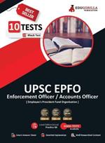 UPSC EPFO Enforcement Officer / Account Officer Recruitment Exam 2023 (English Edition) - 10 Mock Tests with Details Solutions (1200 Solved Question) with Free Access To Online Tests