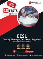 EESL Deputy Manager/Assistant Manager Recruitment Exam 2023 - 10 Full Length Mock Tests (1200 Solved Objective Questions) with Free Access to Online Tests