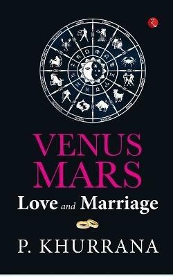 VENUS MARS: LOVE and MARRIAGE - P. Khurrana - cover