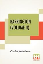 Barrington (Volume II): In Two Volumes, Vol. II.