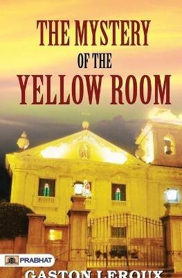 THE MYSTERY of THE YELLOW ROOM - Gaston LeRoux - cover