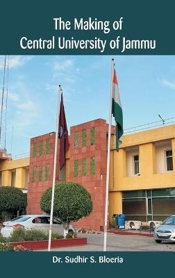 The Making of Central University of Jammu - Sudhir S Bloeria - cover