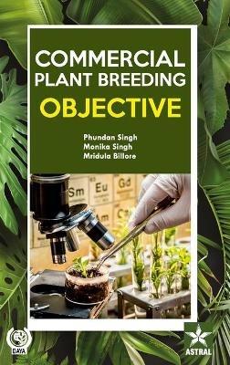 Commercial Plant Breeding: Objective - Phundan Singh - cover
