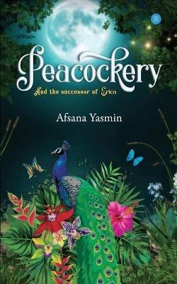 Peacockery - Afsana Yasmin - cover