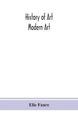 History of art; Modern Art - Elie Faure - cover
