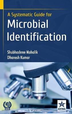 Systematic Guide for Microbial Identification - Shubhashree Mahalik - cover