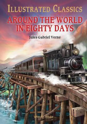 Illustrated Classics - Around the World in 80 Days - Jules Verne - cover