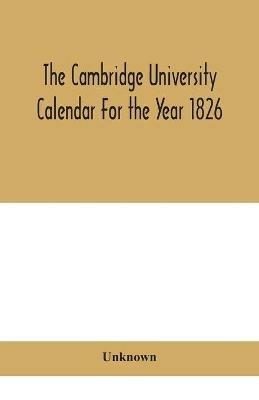 The Cambridge University Calendar For the Year 1826 - cover
