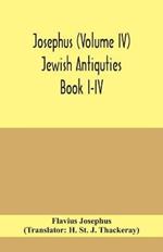 Josephus (Volume IV) Jewish Antiquties Book I-IV