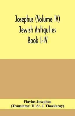 Josephus (Volume IV) Jewish Antiquties Book I-IV - Flavius Josephus - cover