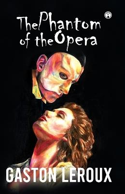 The Phantom of the Opera - Gaston LeRoux - cover