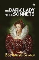 The Dark Lady of the Sonnets - Bernard Shaw - cover