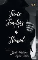 Fierce Fearless N Flawed - Jyoti Matani - cover