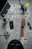 The Travel Tapestry - Surbhi Gupta - cover