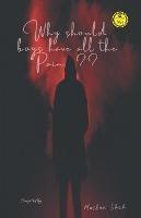 Why should boys have all the pain - Muskan Shah - cover