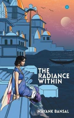 The Radiance Within - Mayank Bansal - cover