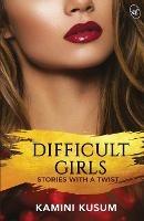 Difficult Girls - Kamini Kusum - cover