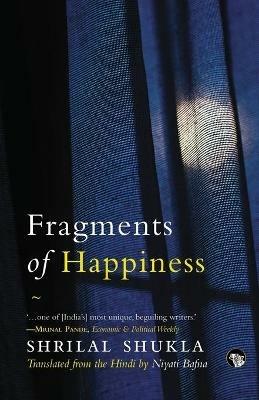 Fragments of Happiness - Shrilal Shukla - cover