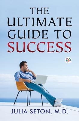 The Ultimate Guide To Success - Julia Seton - cover